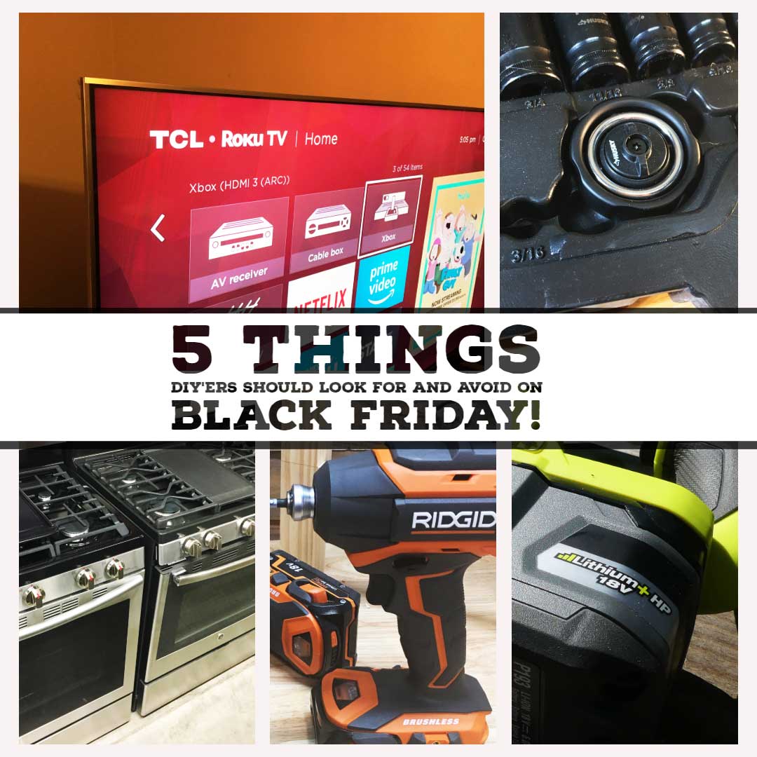 5 Things DIY'ers Should Look For And Avoid On Black Friday - Lazy Guy DIY