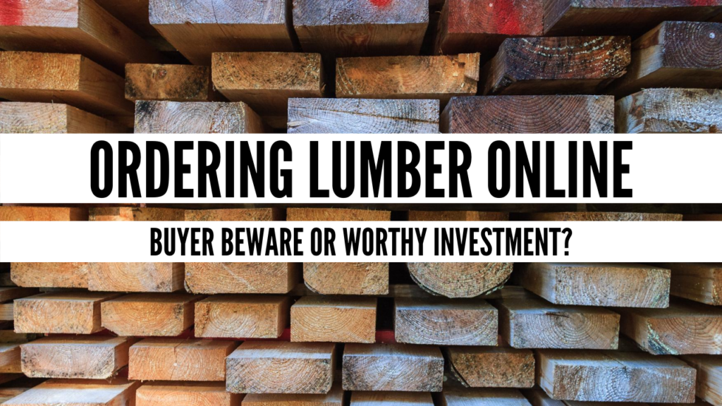 Should You Order Lumber Online? Lazy Guy DIY