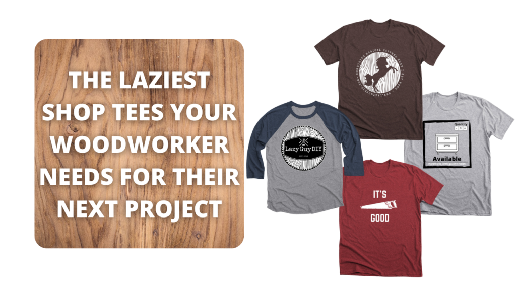 Lazy Guy DIY tees